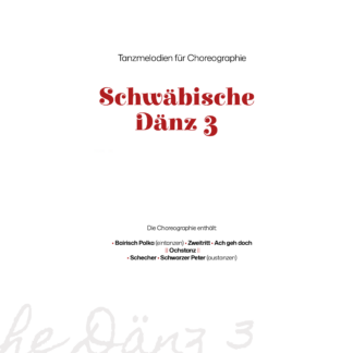 Tanzmelodien für Choreographie Schwäbische Dänz 3